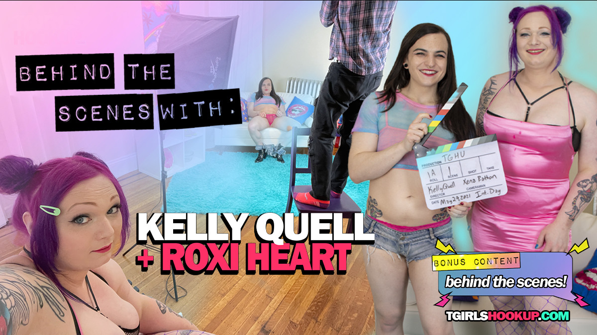 Behind the Scenes with Kelly Quell + Roxi Heart!