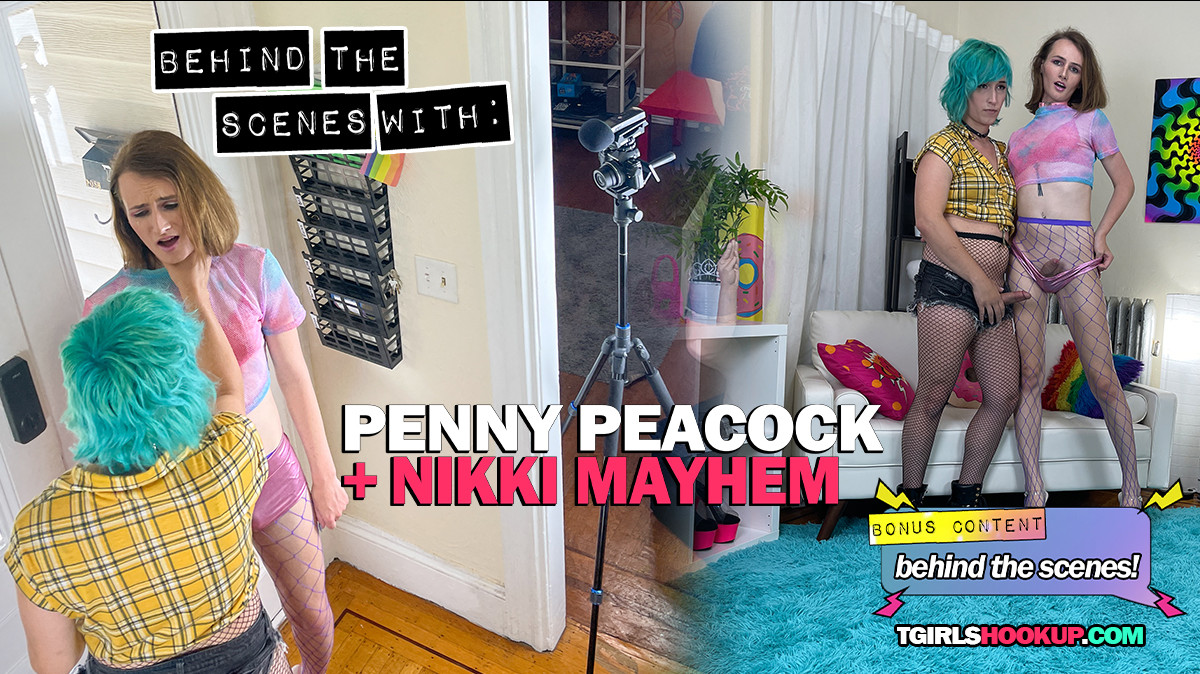 Behind The Scenes With Penny Peacock and Nikki Mayhem!